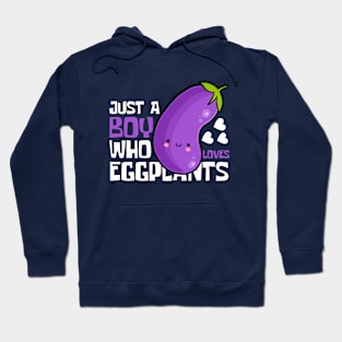 Just A Boy Who Loves Eggplants Hoodie